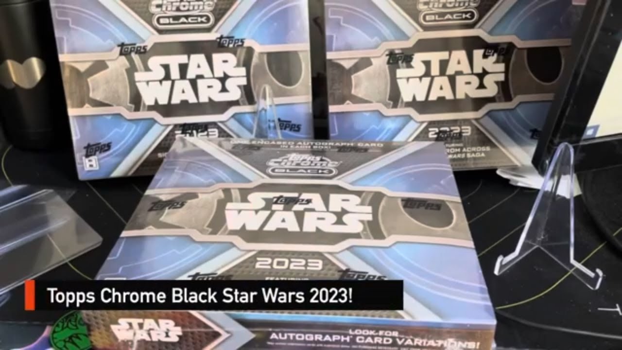 Unboxing the *NEW Topps Chrome Black Star Wars 2023!