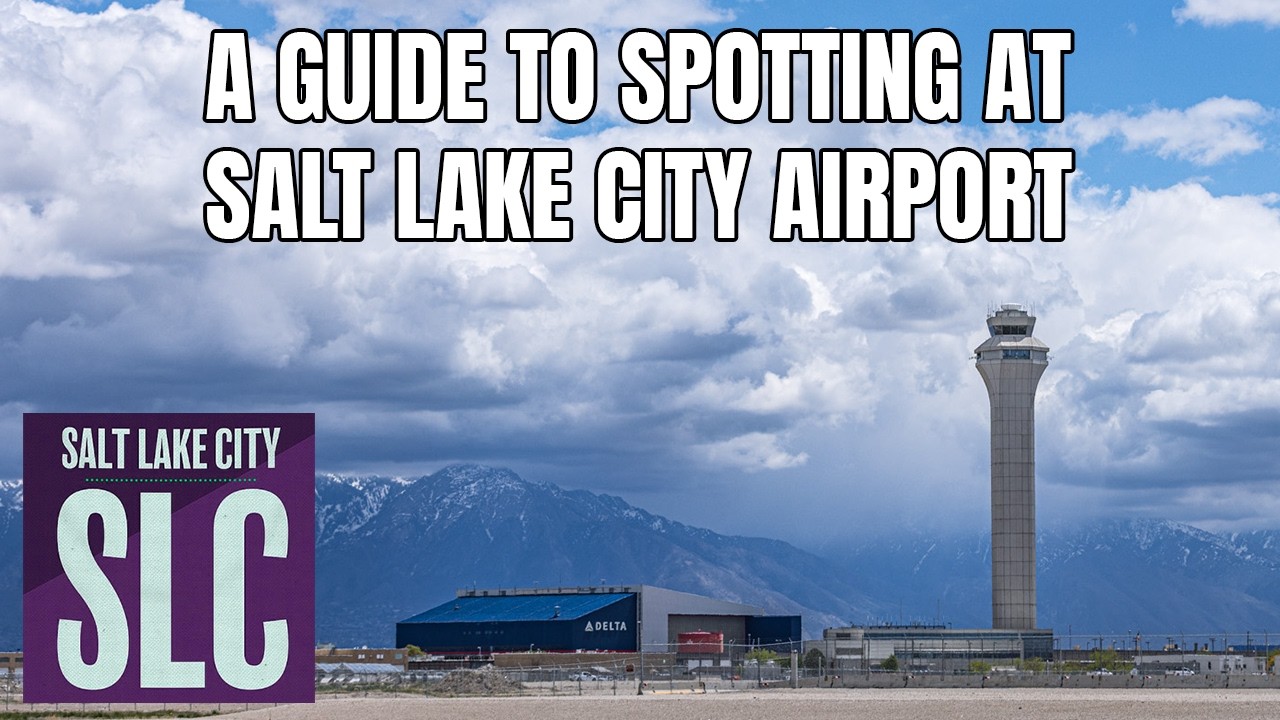 A Guide to Planespotting at Salt Lake International Airport!