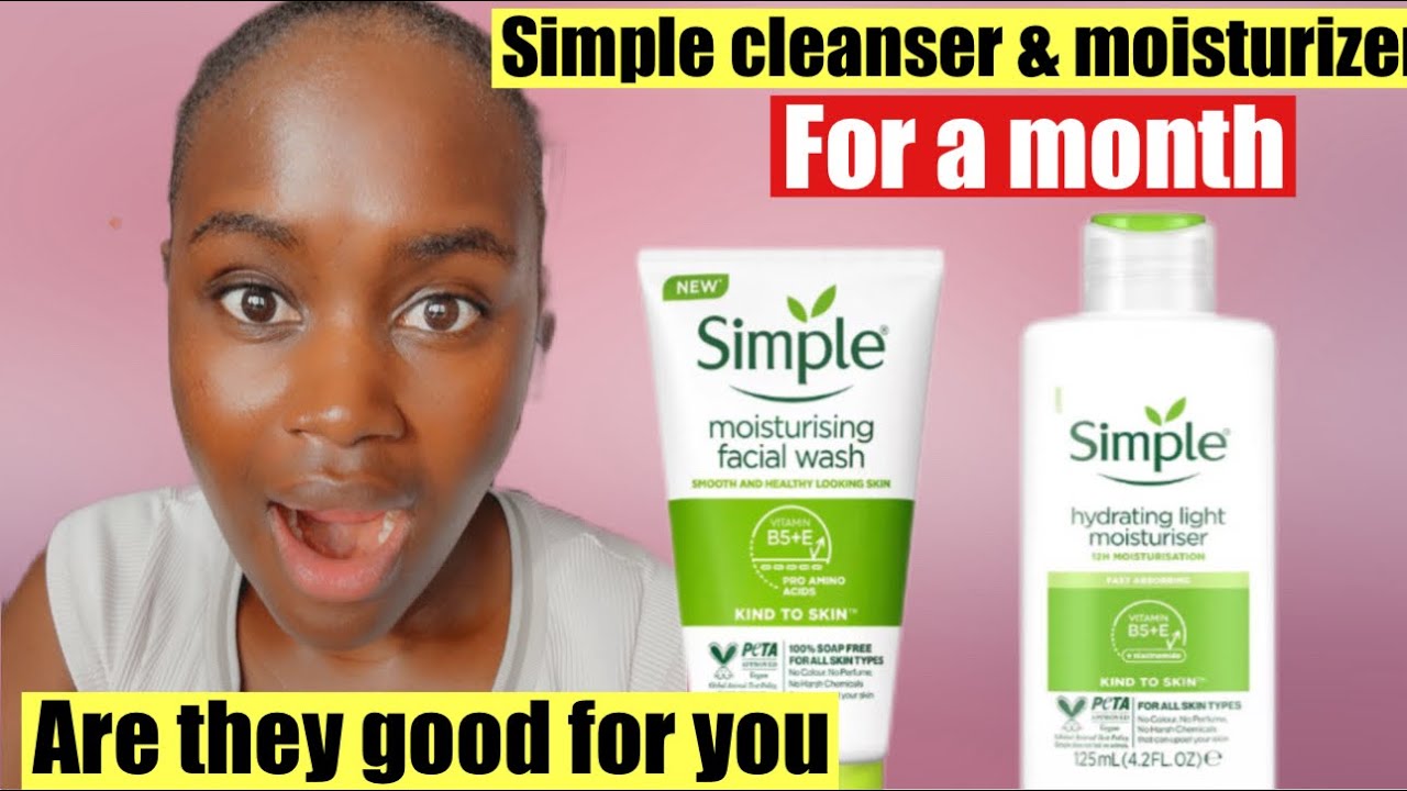 😨 SIMPLE MOISTURISING FACIAL WASH & SIMPLE HYDRATING LIGHT MOISTURISER Honest REVIEW after a month