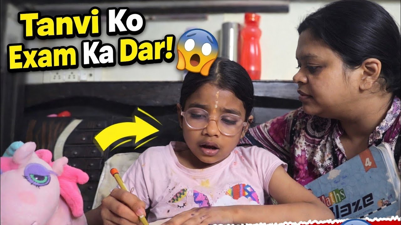 Tanvi ko bhi exam ki tension😔😞
