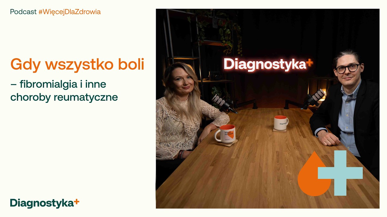 Gdy wszystko boli – fibromialgia i inne choroby reumatyczne #WięcejDlaZdrowia odc. 17