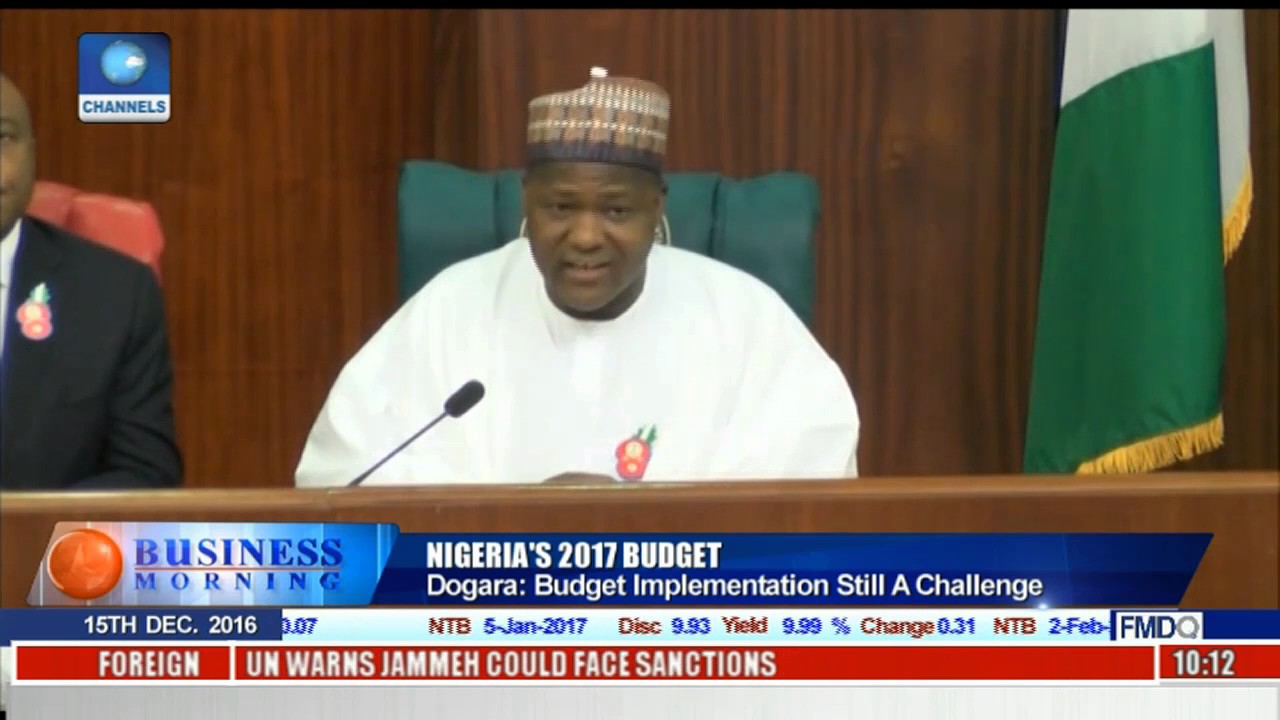 Nigeria's 2017 Budget: Dogara Says Budget Implementation Still A Challenge