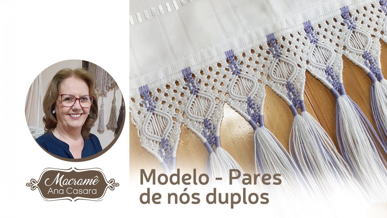 Modelo Pares de nós duplos - Macramê Ana Casara