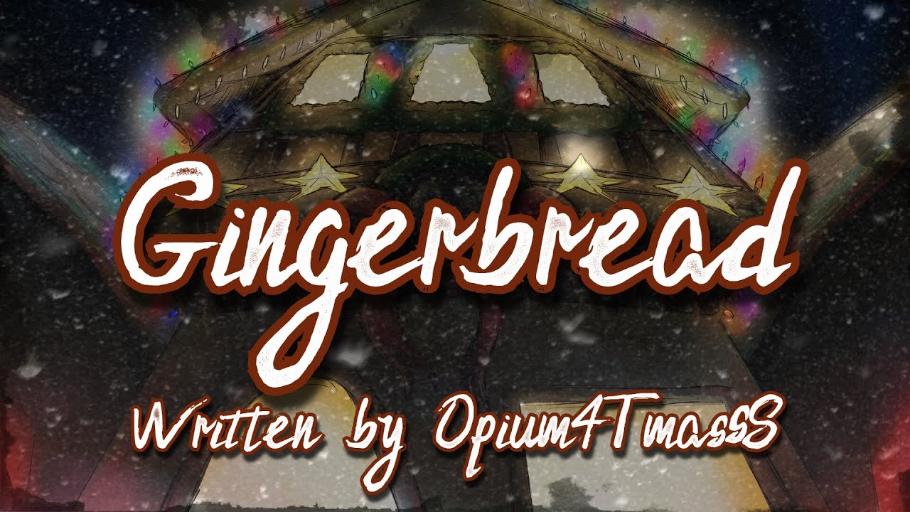 Hearth's Warming Special 2022! “Gingerbread