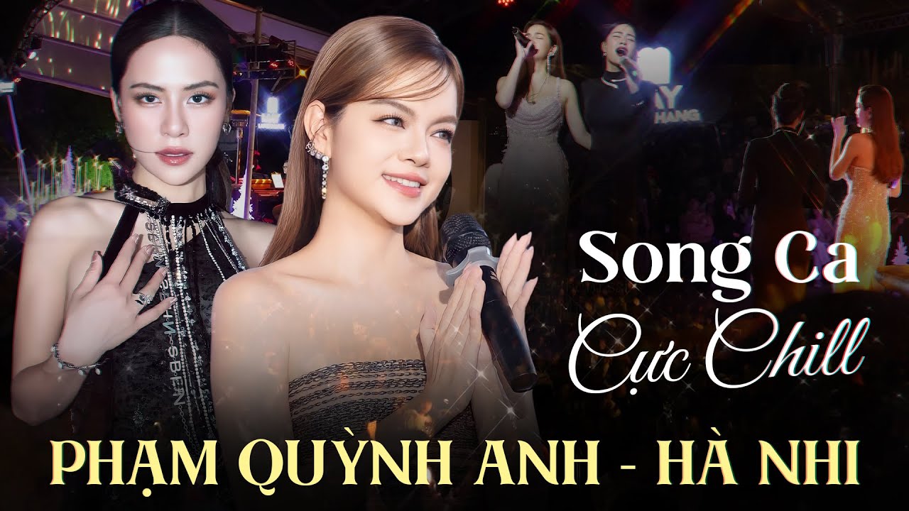 Phạm Quỳnh Anh & Hà Nhi Song Ca Cực Chill | Cần Gì Cố Chấp, Với Anh Em Vẫn Là Cô Bé...