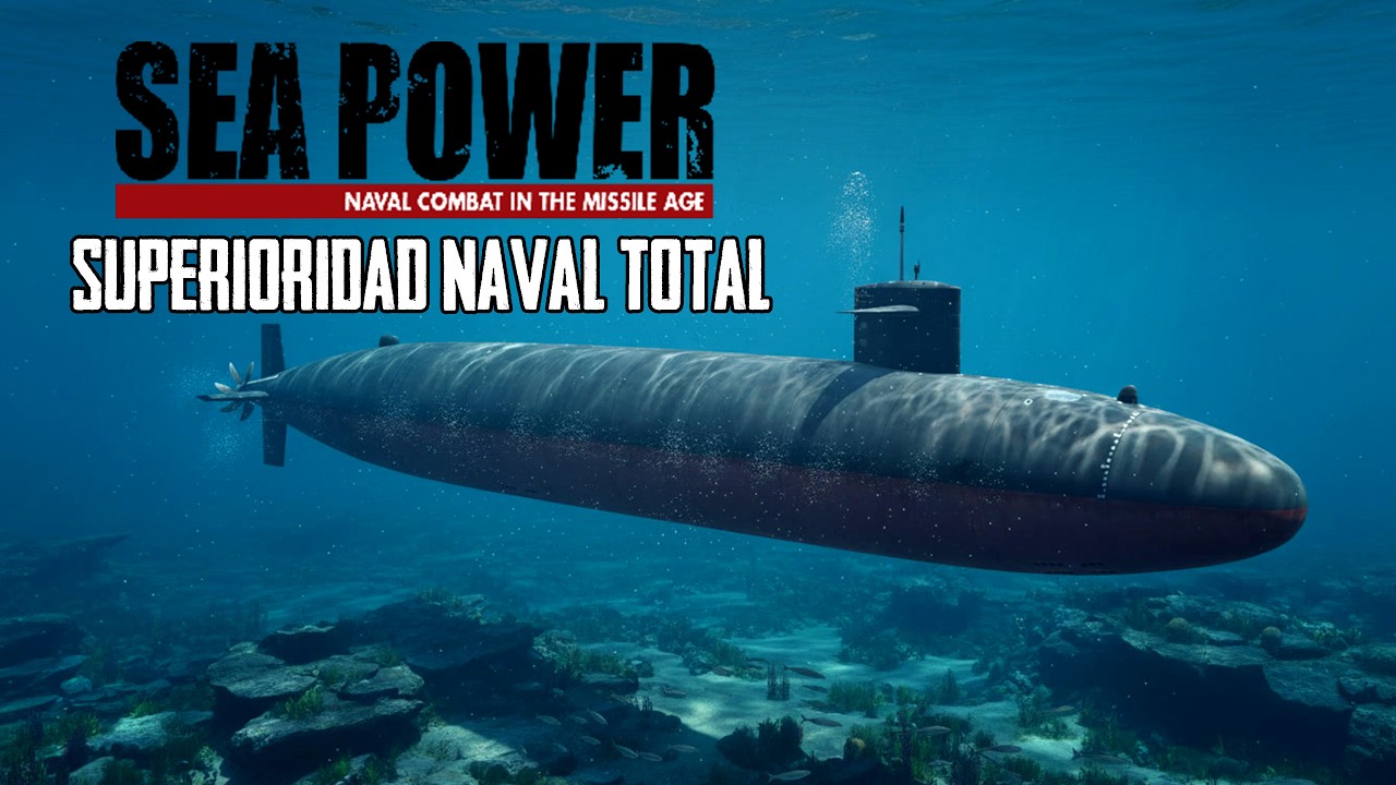 SEA POWER | Harpoons, dogfights y bombardeo naval frente a Bombay ¡Menudo juegardo!