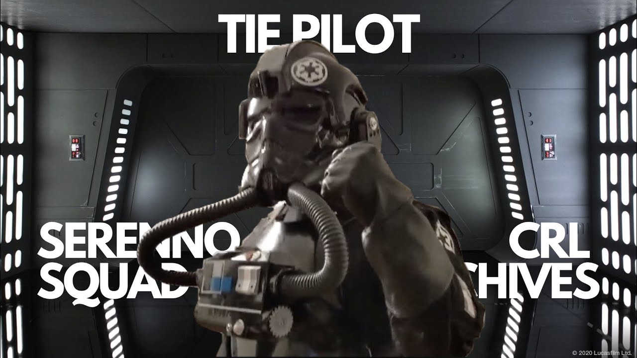 TIE Pilot - ANH - Serenno Squad CRL Archives