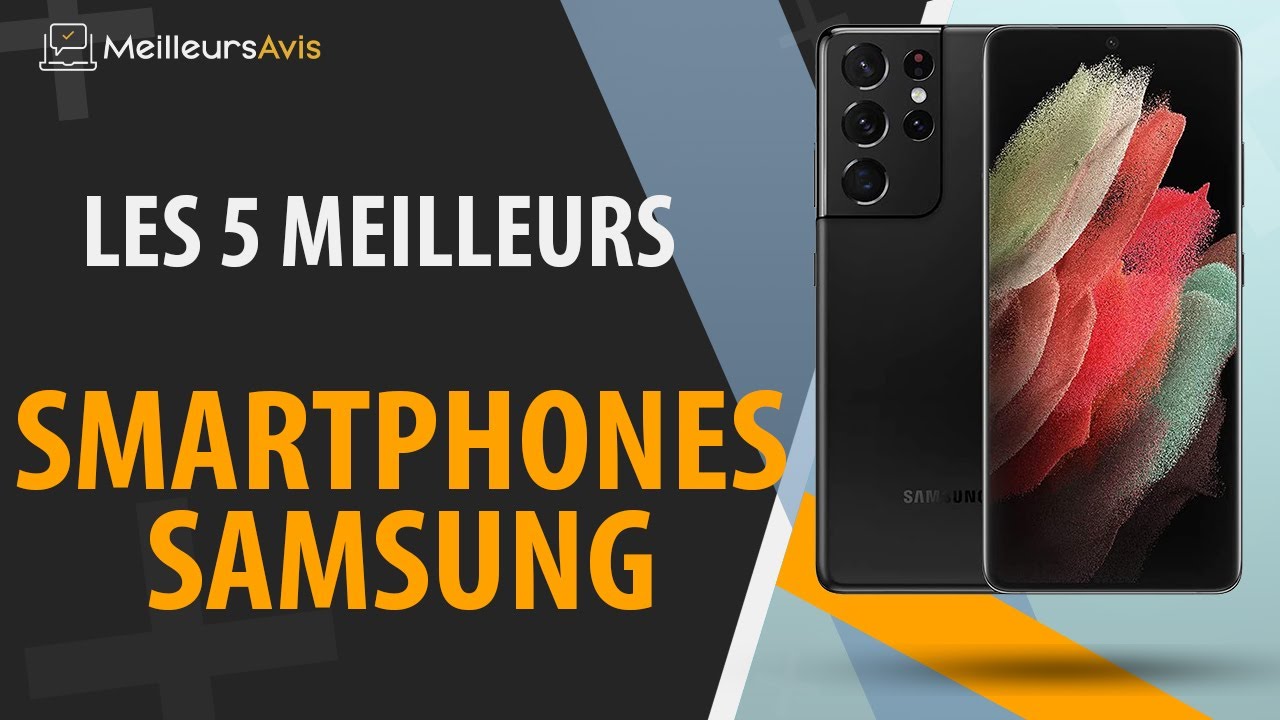 ⭐️ MEILLEUR SMARTPHONE SAMSUNG - Avis & Guide d'achat (Comparatif 2021)