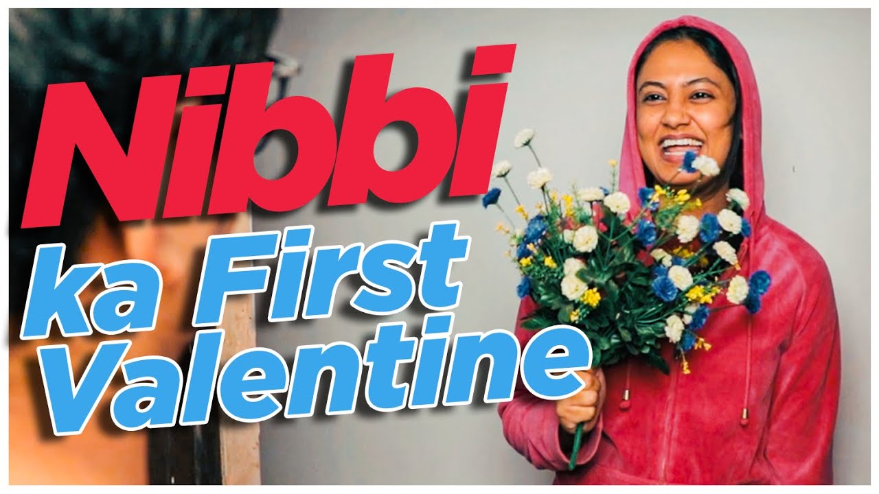 Nibbi Ka First Valentine // Captain Nick