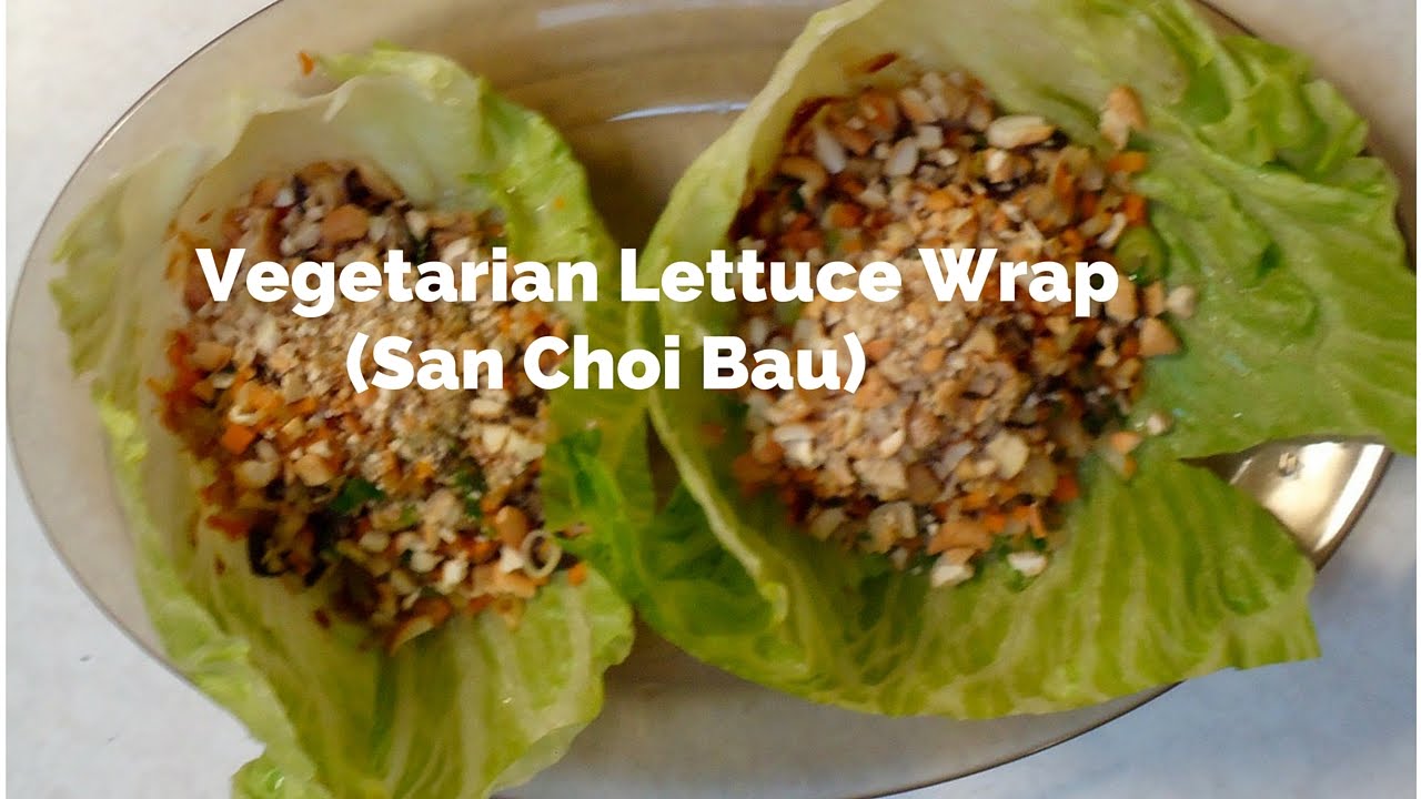 Vegetarian Lettuce Wrap (San Choi Bau)