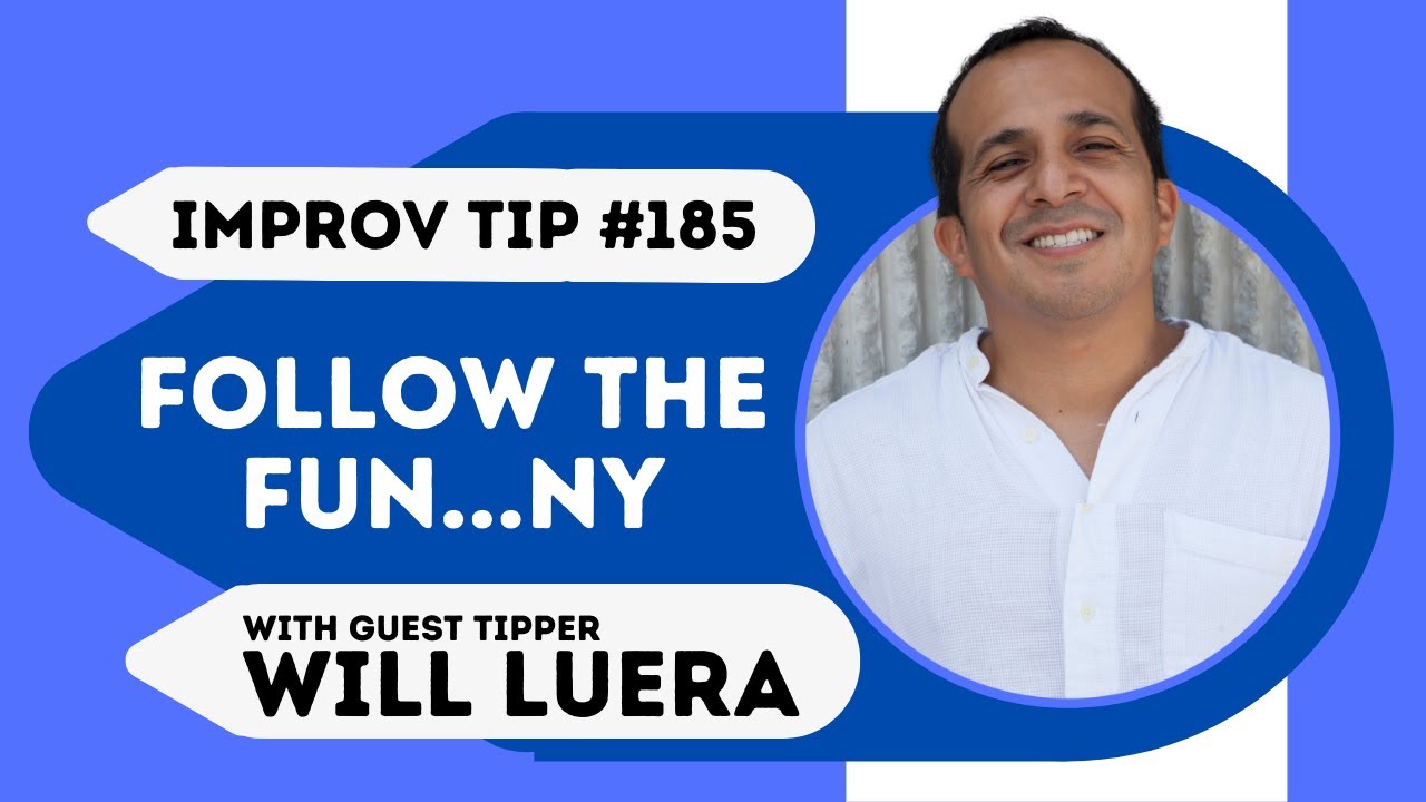 Follow the Fun...ny to Transform Your Improv Scenes