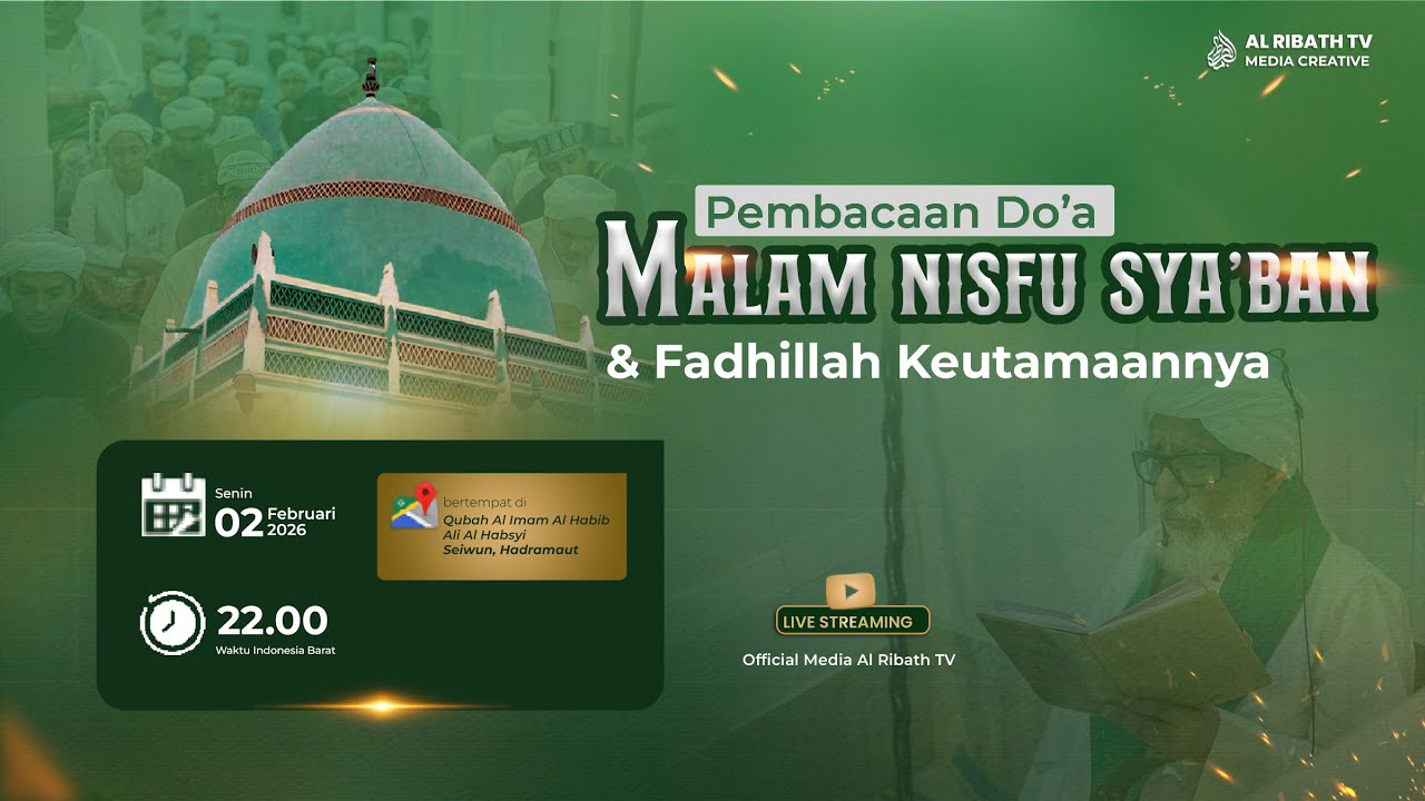 🔴LIVE l PEMBACAAN DO'A & FADILAH MALAM NISFU SYA'BAN - DI QUBAH AL HABIB ALI AL HABSYI, SEIWUN 2026