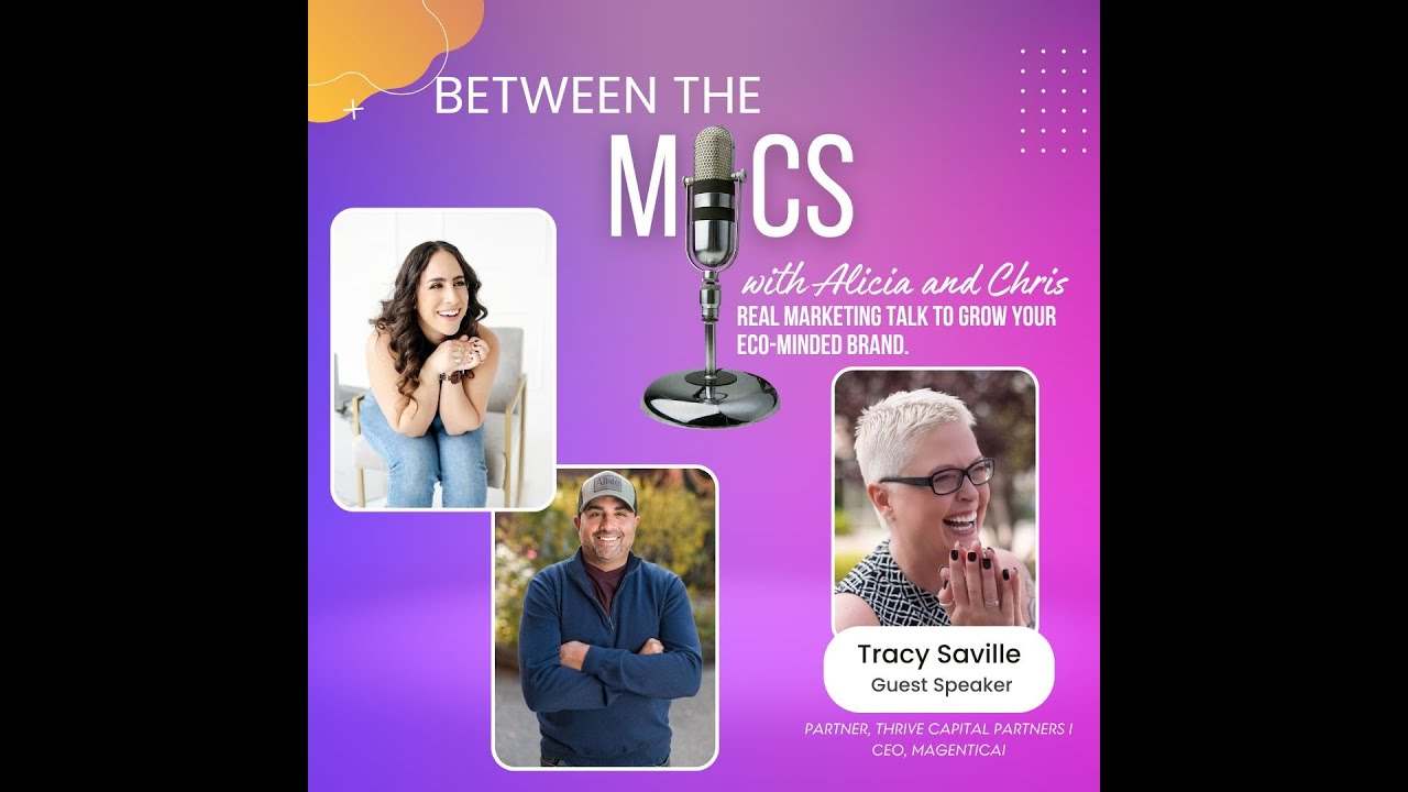 Authenticity, Sustainability & AI with Tracy Saville - Between the Mics