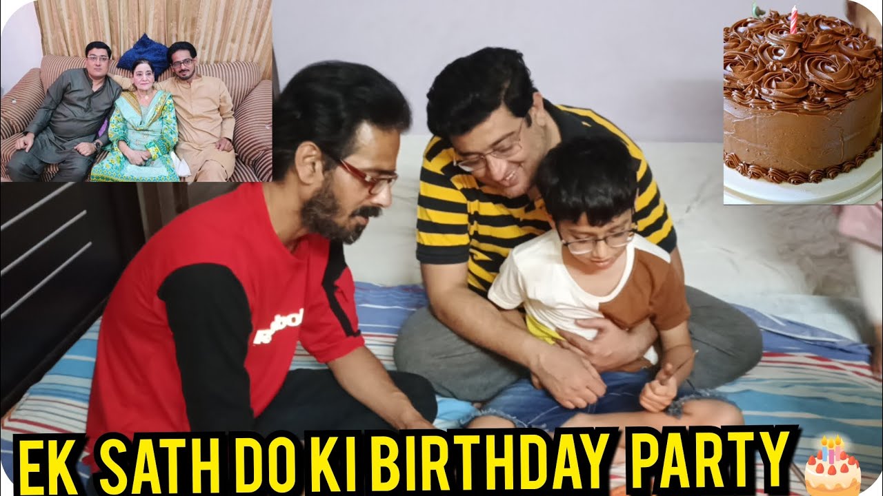EK SATH DO KI BIRTHDAY|JIS DIN KA INTEZAR THA PORA HVA|BACK TO VLOGS#familyworld#birthday#vlog