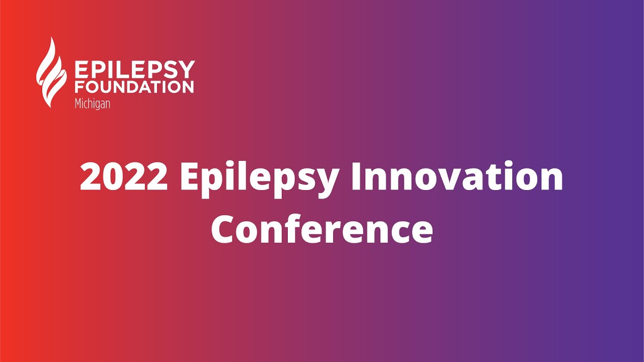 2022 Epilepsy Innovation Conference
