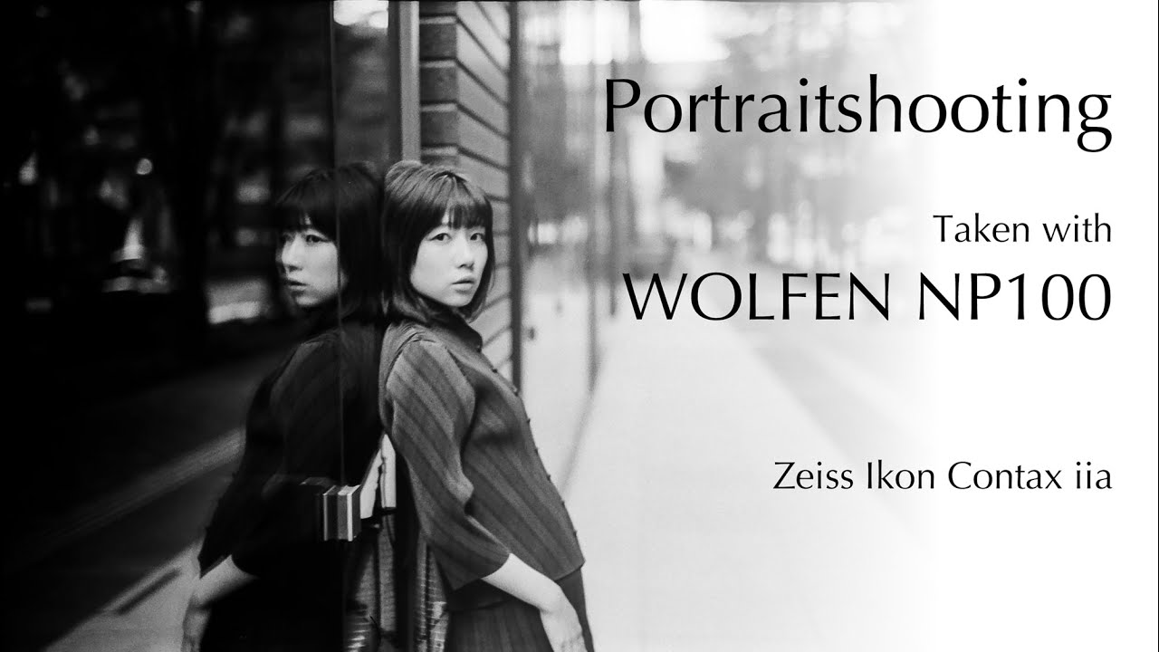 【 Portraitshooting Taken with WOLFEN NP100  】WOLFEN NP100でポートレイト撮影