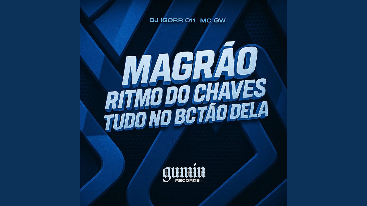 Magrão Ritmo do Chaves Tudo no Bctão Dela