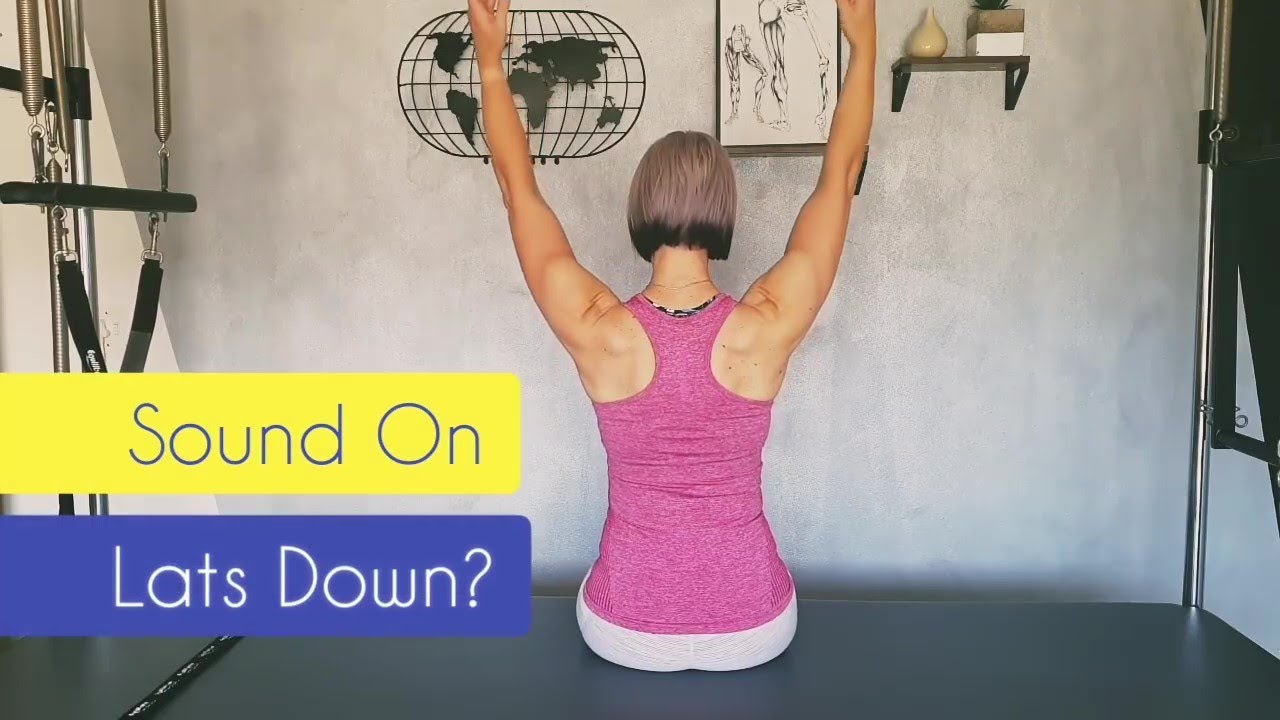 Shoulder Strength & Flexibility: The Lats Down Concept
