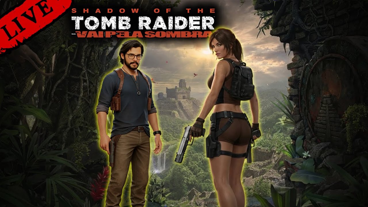 🔴Shadow of the Tomb Raider - Vai pela Sombra (History Stream) [Live] @ronhwt
