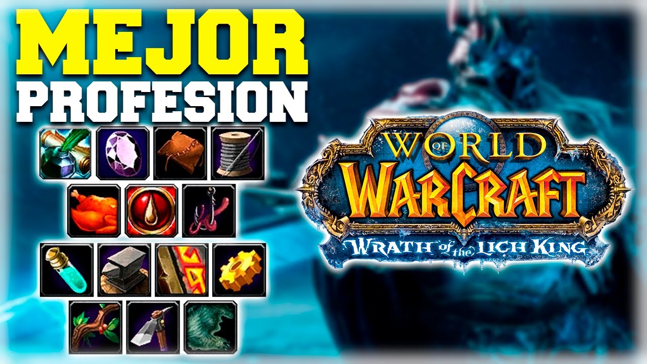 🔵 GUIA MEJORES PROFESIONES  por CLASES para WOTLK CLASSIC!!