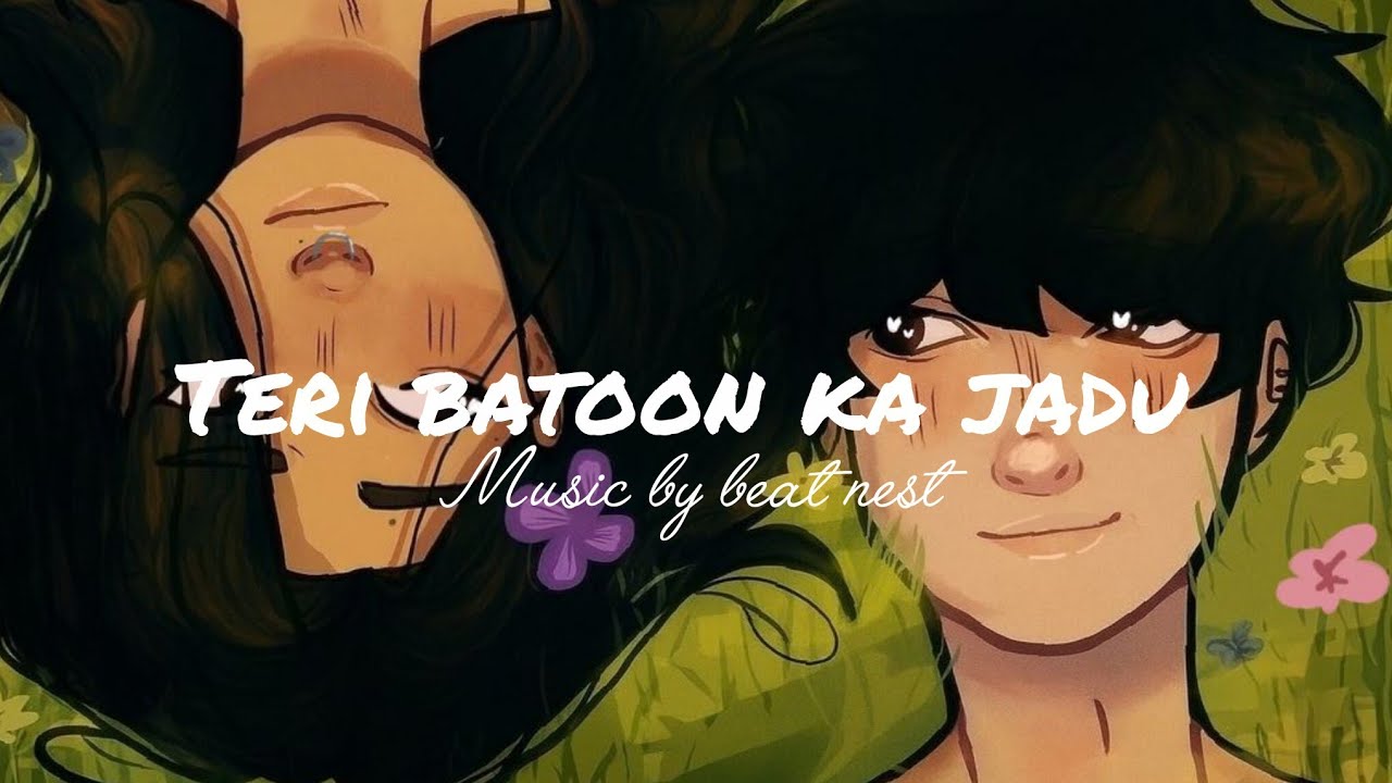 Teri Baaton Ka Jaadu 