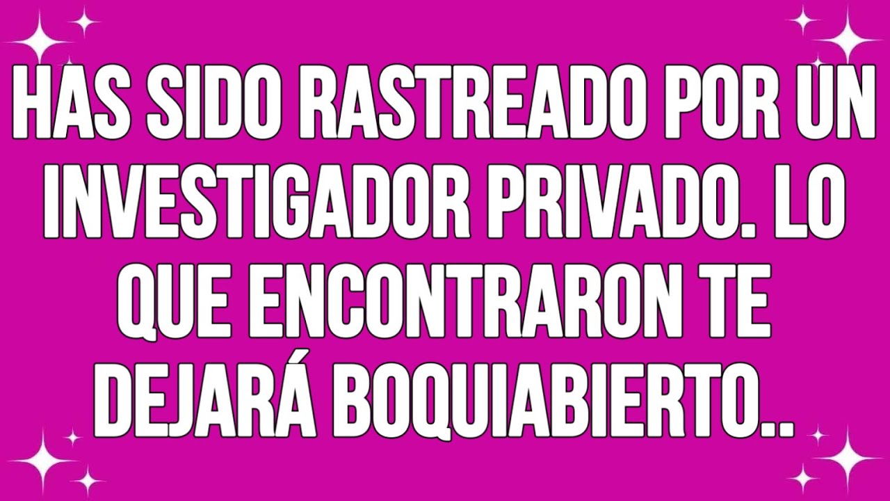 Has sido rastreado por un investigador privado. Lo que encontraron te dejará boquiabierto. #godsays