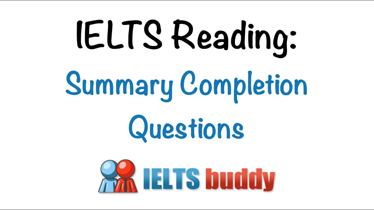 IELTS Reading Summary Completion Questions