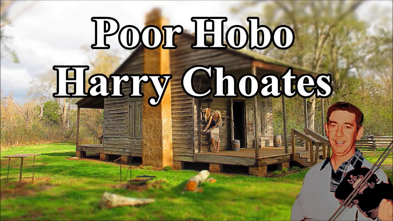 Poor Hobo Harry Choates with Lyrics