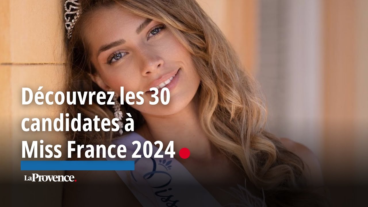 Miss France 2024 : découvrez le portrait des 30 candidates