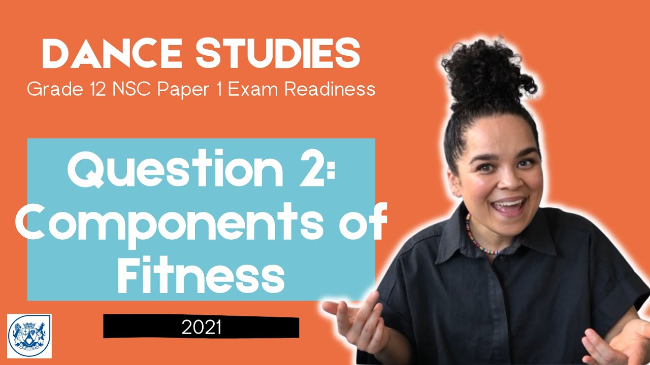 Dance Studies | CAPS | Grade 12 Exam Readiness Part 4 (2021)