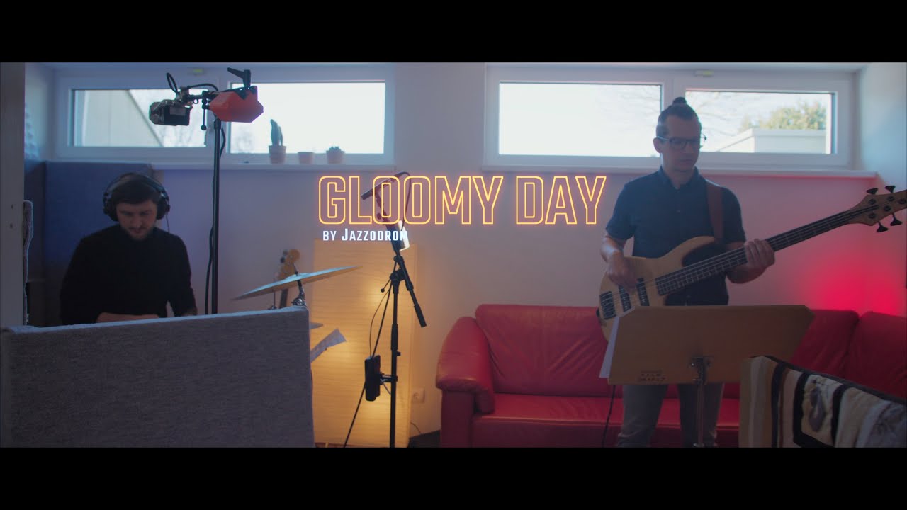 Jazzodrom: Gloomy Day