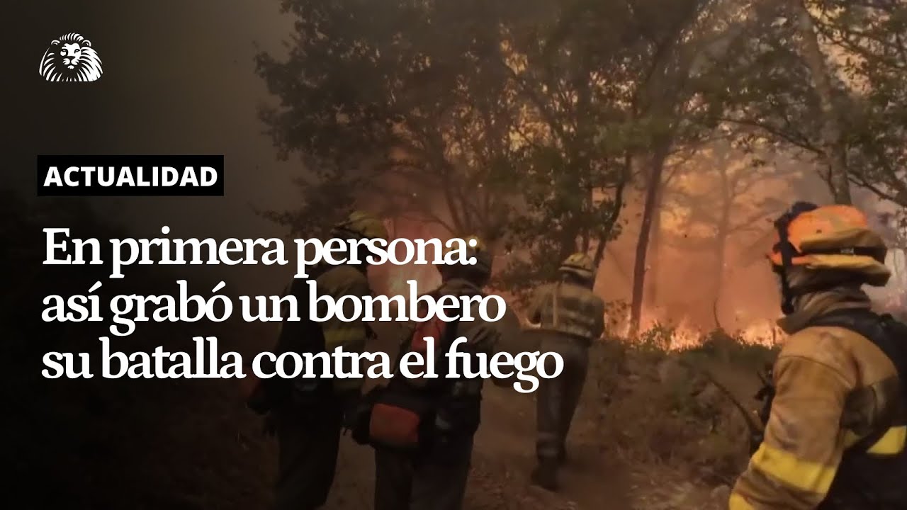 INCENDIOS | Un bombero forestal graba en primera persona c&oacute;mo es su lucha contra el fuego en Orense
