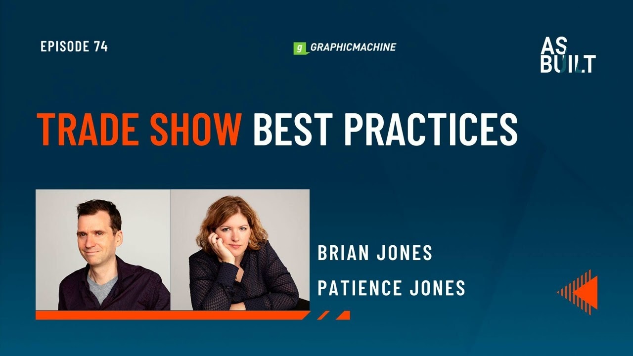 Trade Show Best Practices - Episode 74