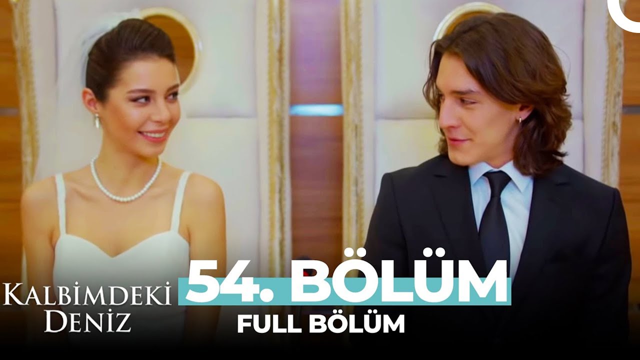 Kalbimdeki Deniz 54. Bölüm