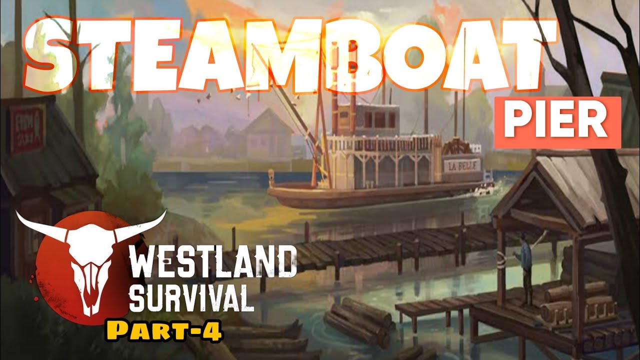 Westland Survival Steamboat Pier #westlandsurvival #survivalgame #gameplay #gaming