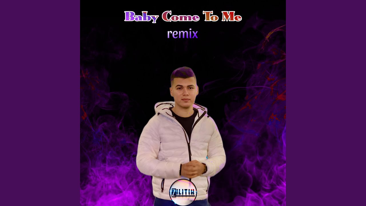 Baby come to Me (Remix)