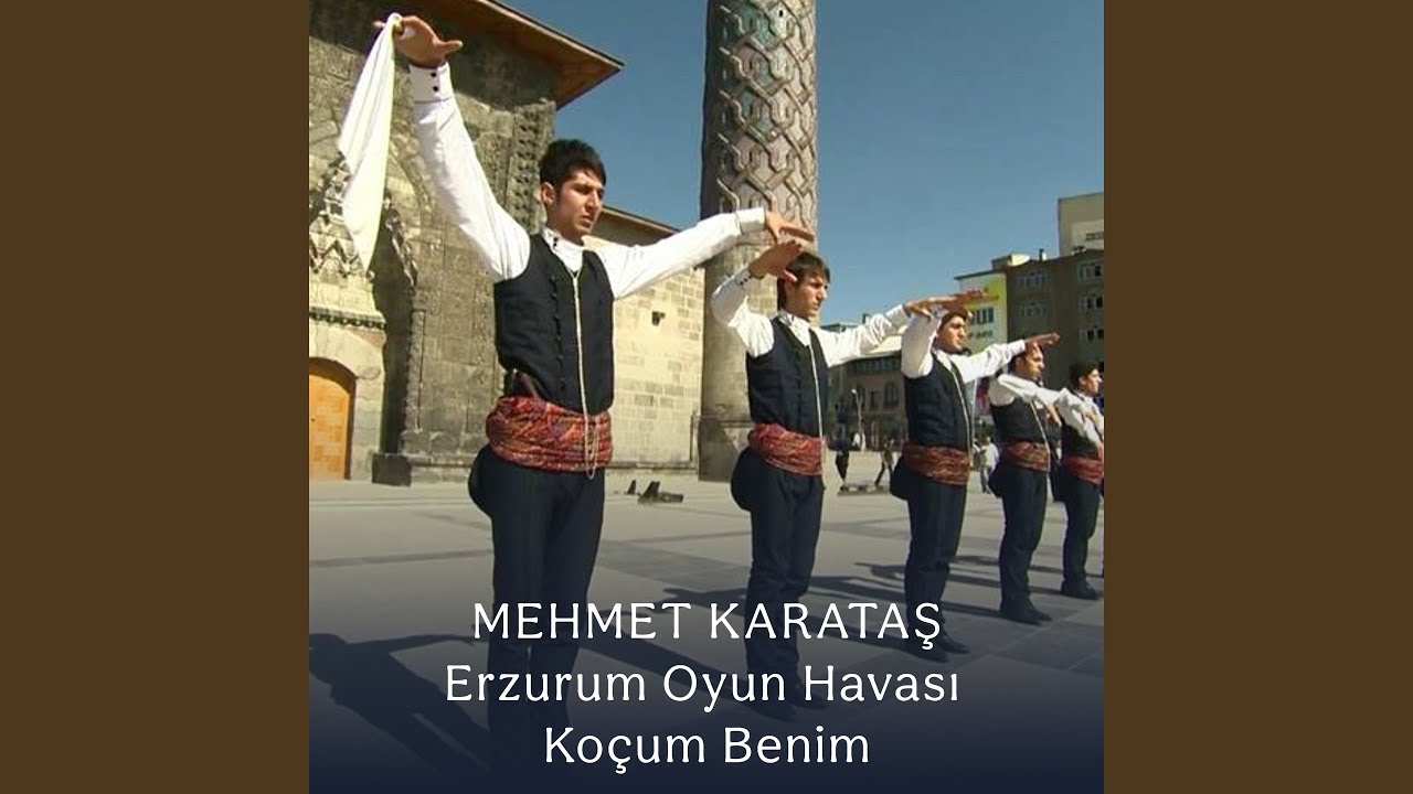 Erzurum Oyun Havası Koçum Benim
