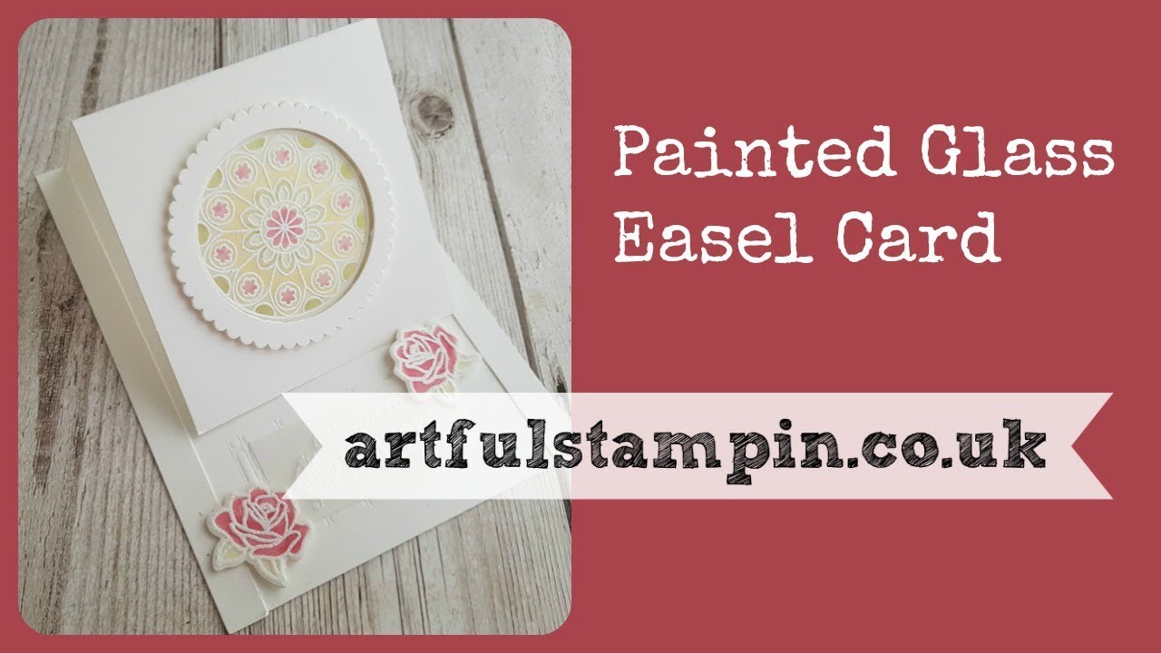 {Painted Glass Stamp Set and Easel Card}