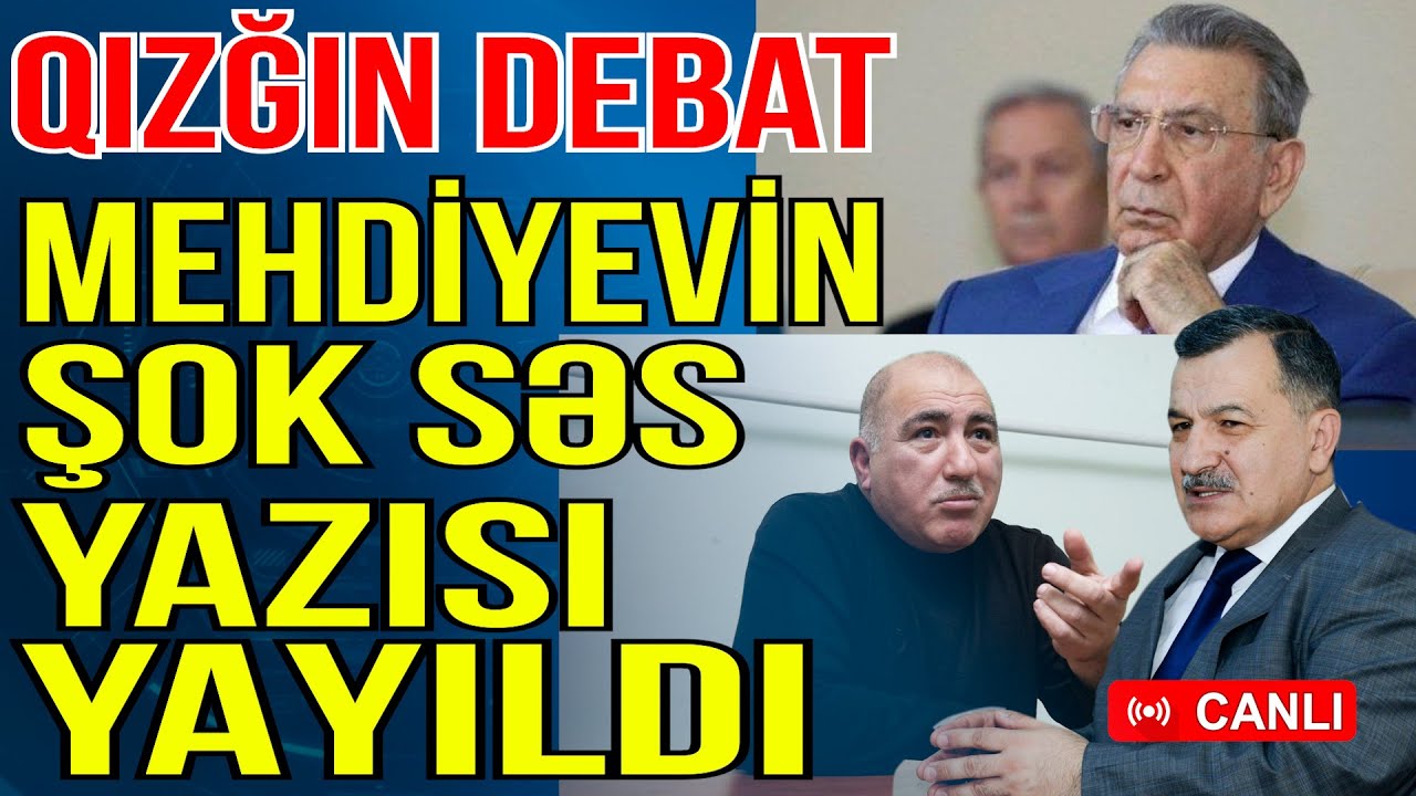 QIZĞIN DEBAT! Mehdiyevin ŞOK səs yazısı yayıldı - Görün nələr dedi?! - Gündəm Masada - Media Turk TV