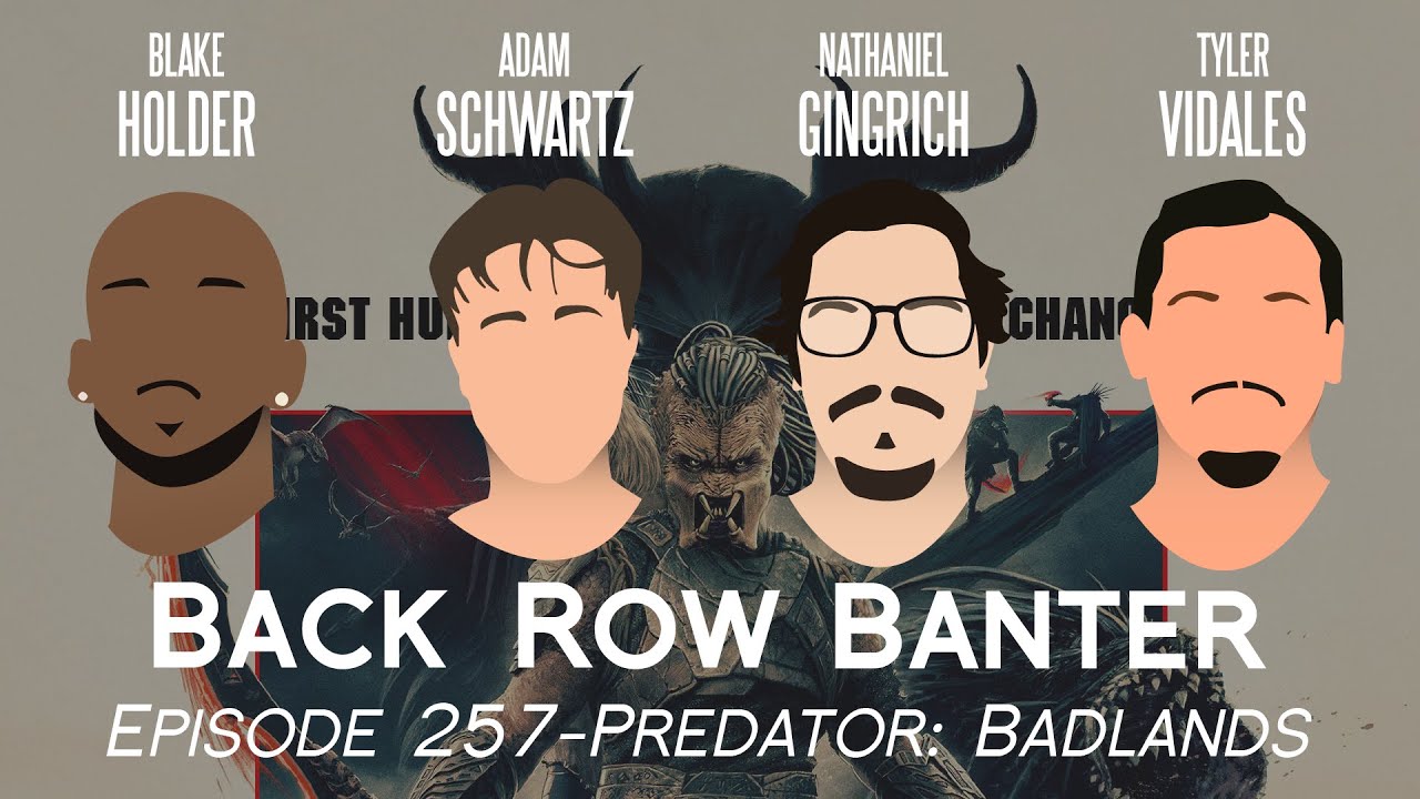 Predator: Badlands–Back Row Banter Ep. 257