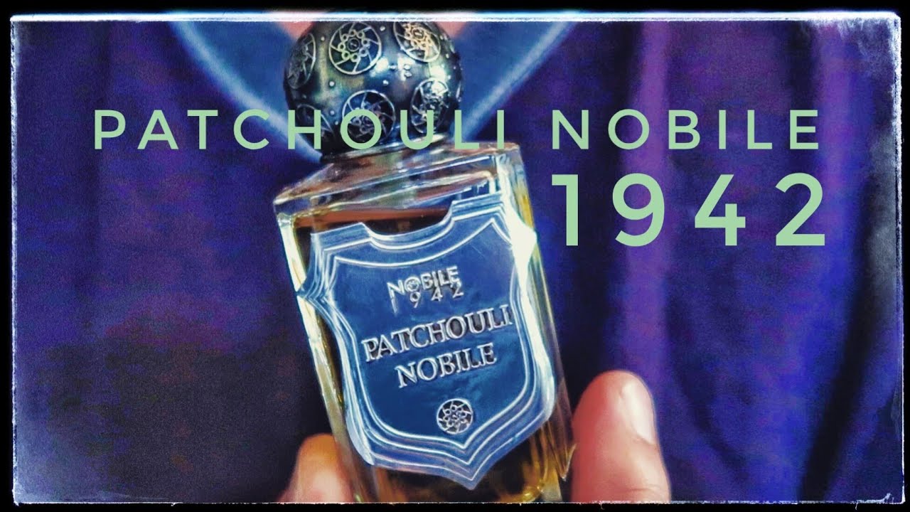 Nobile 1942, Patchouli Nobile - Recenzja
