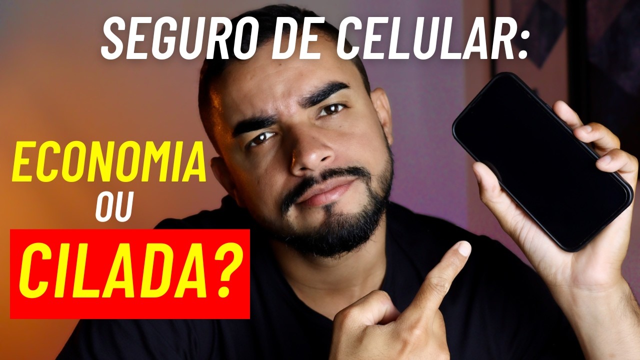 Seguro de celular: economia ou cilada?