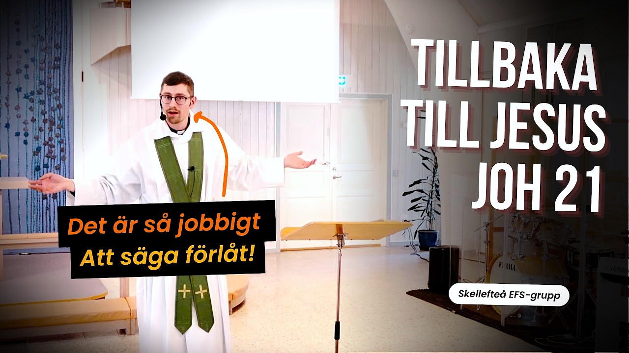 Petrus får förlåtelse - En predikan över Johannes 21