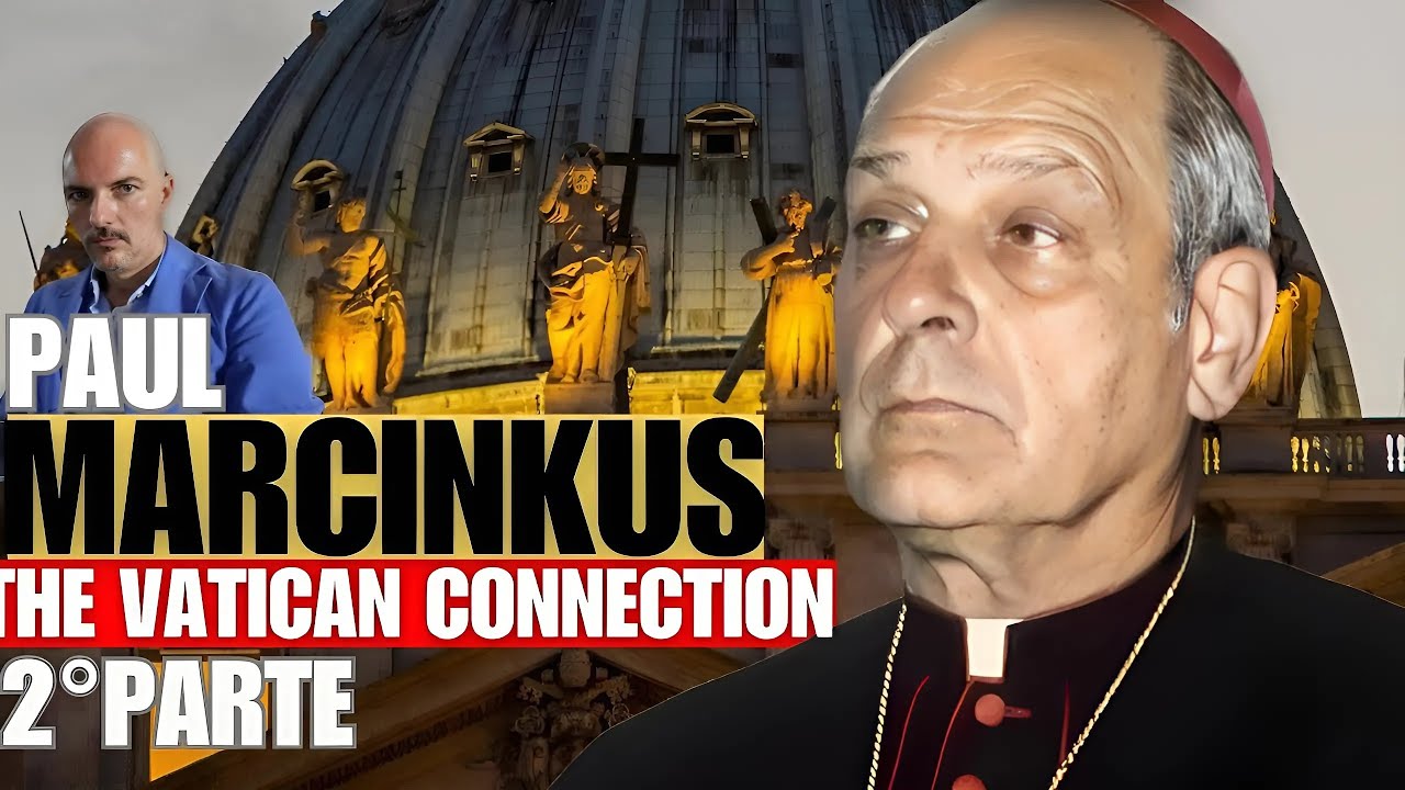 Paul Marcinkus (2° parte- The Vatican connection)
