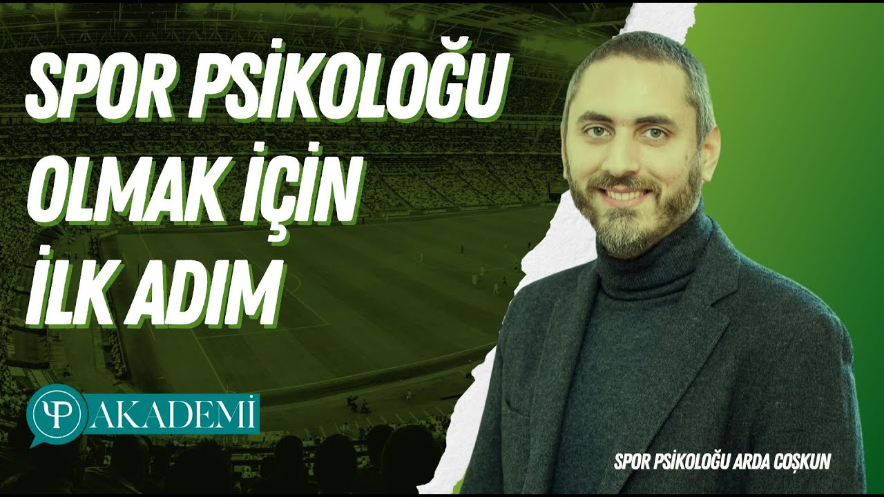 Spor Psikolojisi Nedir? Spor Psikoloğu Olmak İçin İlk Adım | Arda Coşkun Anlatıyor