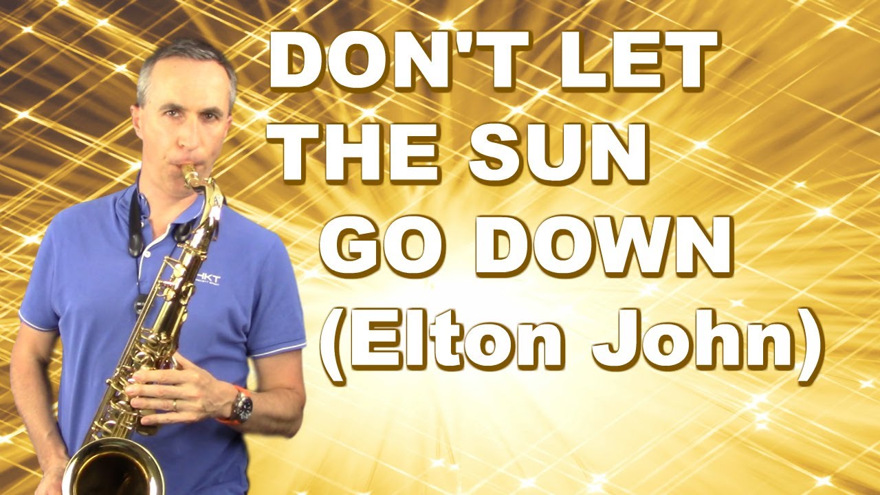 Don't let the sun go down | Elton John | Tenor saxophone cover | MexSax