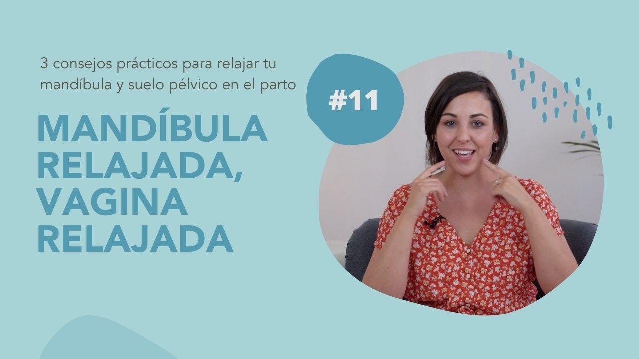 Relaja tu mandíbula👄 relaja tu suelo pélvico🤰↪️ 3 Consejos para facilitar el Nacimiento de tu Bebé↩️