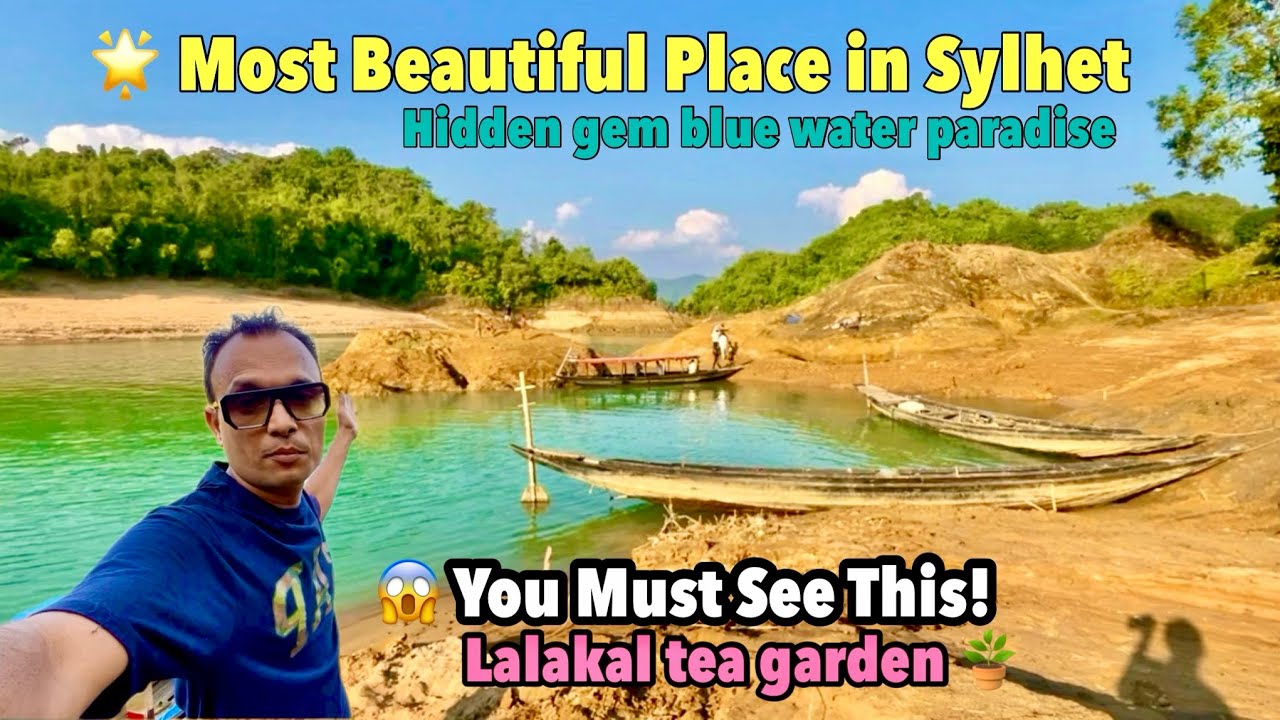 😱 Sylhet Lalakhal Tour 2025 🔥 You Won&rsquo;t Believe This Blue Water Place! | Bangladesh Travel