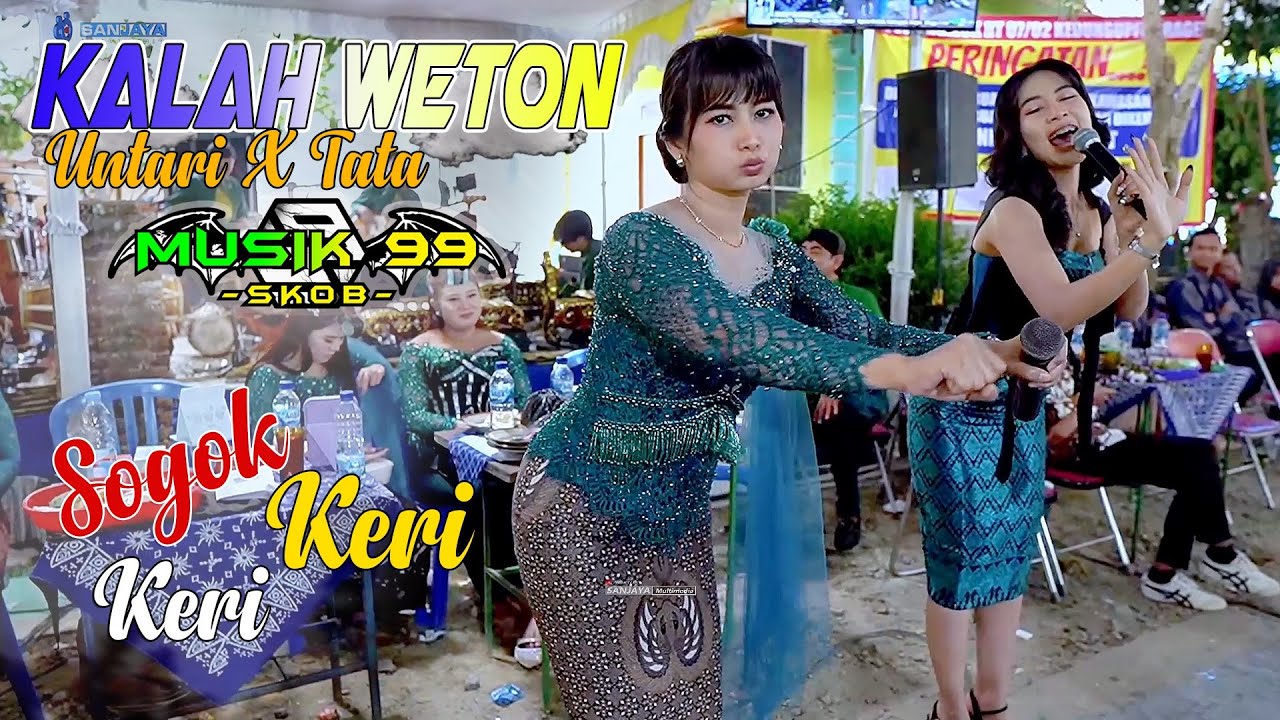 KALAH WETON (Sogok Keri Keri) Untari X Tata MUSIC 99 SKOB - DEWA SOUND live Ngeluk