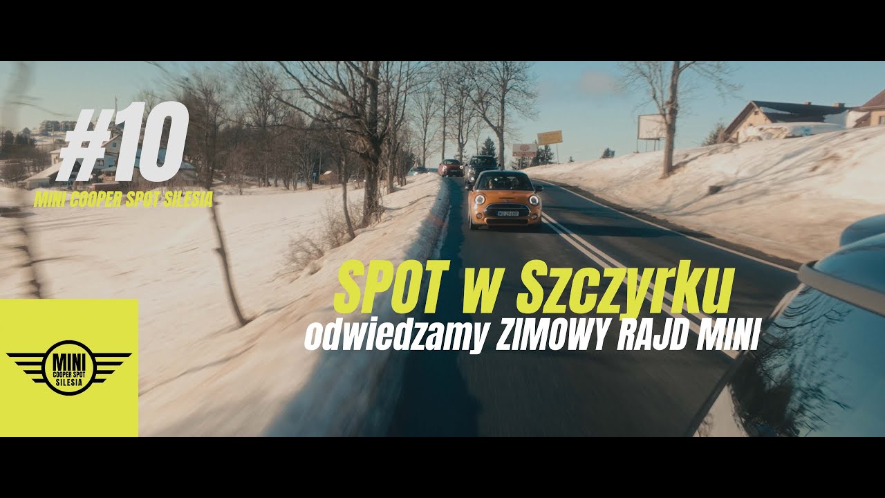 #10 MINI Cooper Spot Silesia - Odwiedzamy Zimowy Rajd MINI w Szczyrku [4K]
